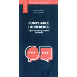 Compliance i adherence, czyli o współpracy pacjenta z lekarzem 