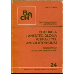 Chirurgia i anestezjologia w praktyce ambulatoryjnej
