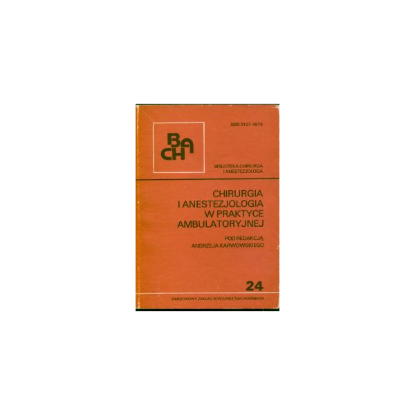 Chirurgia i anestezjologia w praktyce ambulatoryjnej