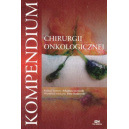 Kompendium chirurgii onkologicznej