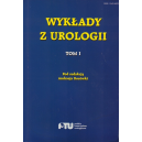 Wykłady z urologii t. 1