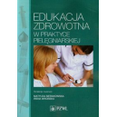 Edukacja zdrowotna w praktyce pielęgniarskiej