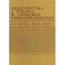 Diagnostyka i terapia w chirurgii stomatologicznej