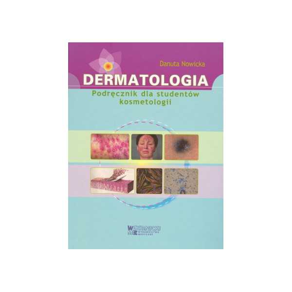 Dermatologia Podręcznik dla studentów kosmetologii