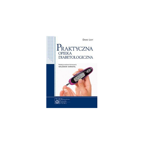 Praktyczna opieka diabetologiczna