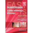 Dermatologia. Szybka informacja kliniczna