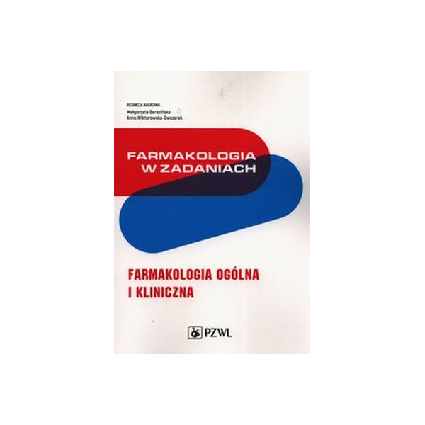 Farmakologia w zadaniach farmakologia ogólna i kliniczna