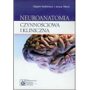 Neuroanatomia czynnościowa i kliniczna 
Podręcznik dla studentów i lekarzy