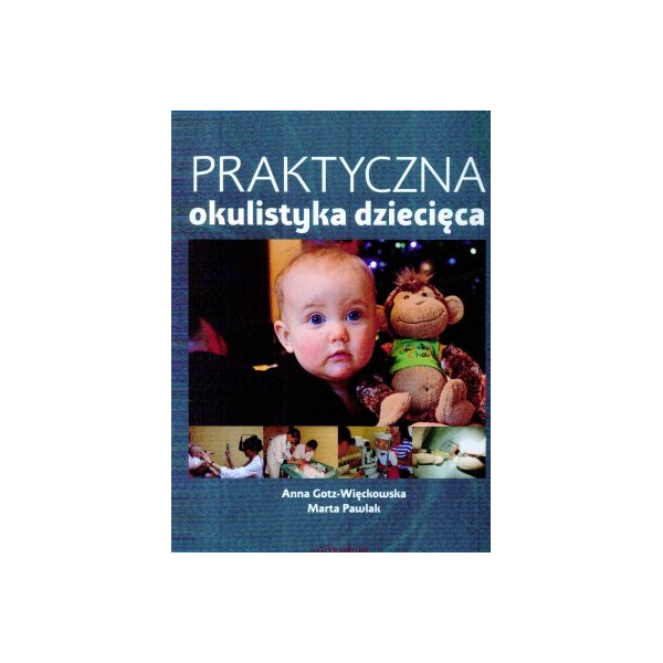 Praktyczna okulistyka dziecięca