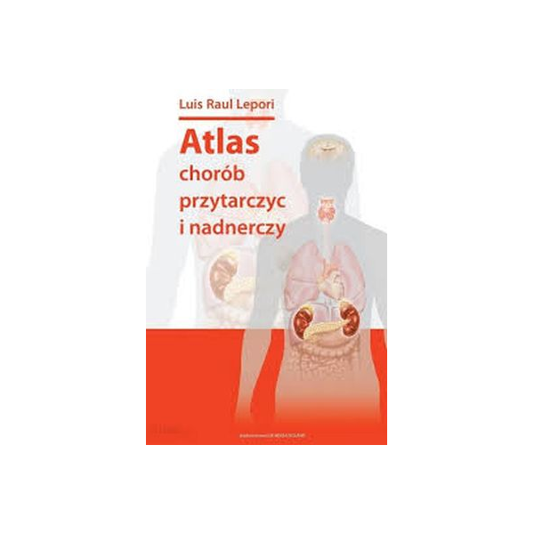 Atlas chorób przytarczyc i nadnerczy