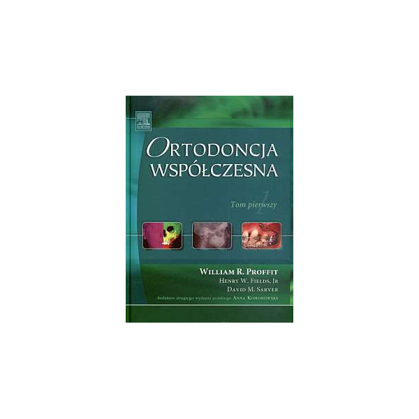 Ortodoncja współczesna t. 1