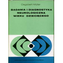 Badania i diagnostyka neurologiczna wieku dziecięcego