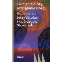 Ćwiczenia duszy, rozciąganie mózgu