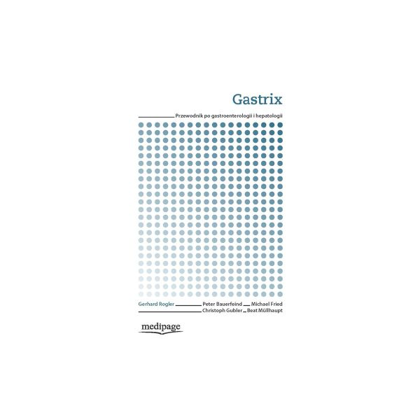 Gastrix przewodnik po gastroenterologii i hepatologii