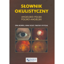 Słownik okulistyczny angielsko-polski, polsko-angielski