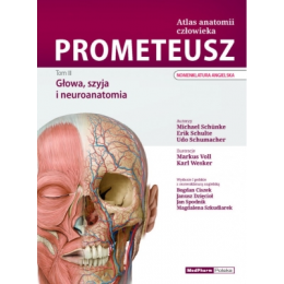 Prometeusz. Atlas anatomii człowieka t. 3 Głowa, szyja i neuroanatomia (nomenklatura angielska) 
