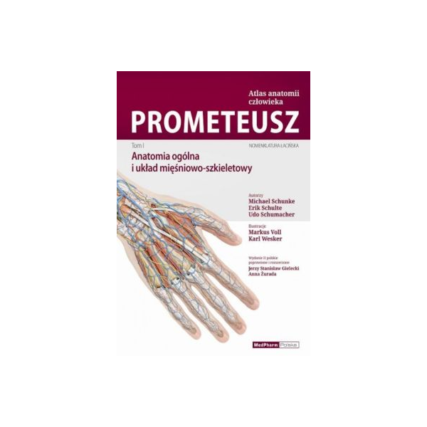 Prometeusz Atlas anatomii człowieka t. 1 Anatomia ogólna i układ mięśniowo-szkieletowy mianownictwo łacińskie nowe wydanie