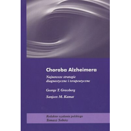 Choroba Alzheimera Najnowsze strategie diagnostyczne i terapeutyczne