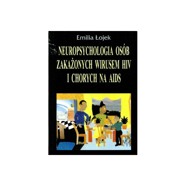Neuropsychologia osób zakażonych wirusem HIV i chorych na AIDS