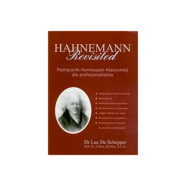 Podręcznik Homeopatii Klasycznej dla profesjonalistów t. 1-2  
 Hahnemann Revisited