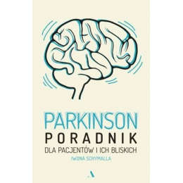 Parkinson poradnik dla pacjentów i ich bliskich