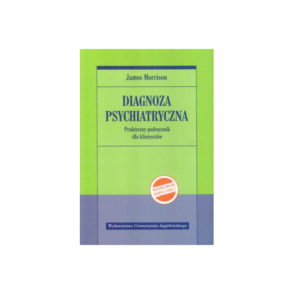 Diagnoza psychiatryczna Praktyczny podręcznik dla klinicystów