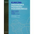 Kliniczna endoskopia przewodu pokarmowego t. 3