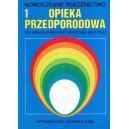 Nowoczesne położnictwo t.1
Opieka przedporodowa