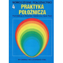 Nowoczesne położnictwo t.4 
Praktyka położnicza