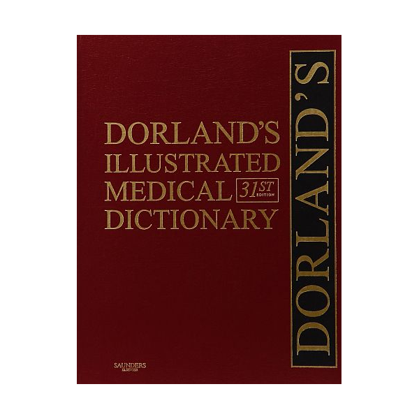 Dorland's illustrated medical dictionary 31st edition