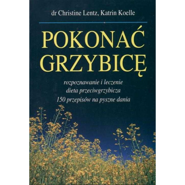 Pokonać grzybicę...