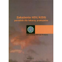 Zakażenia HIV/AIDS Poradnik dla lekarzy praktyków
