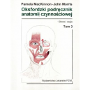 Oksfordzki podręcznik anatomii czynnościowej t.3
Głowa i szyja