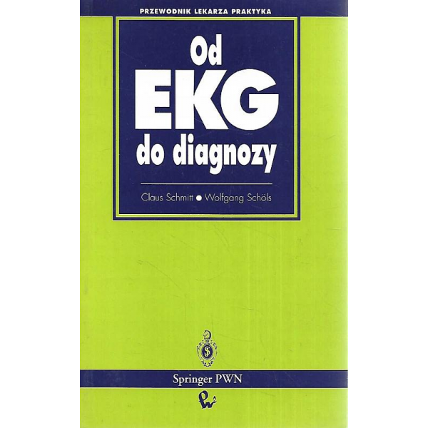 Od EKG do diagnozy