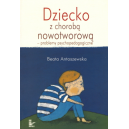 Dziecko z chorobą nowotworową Problemy psychopedagogiczne