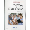 Podstawy kompleksowej rehabilitacji kardiologicznej