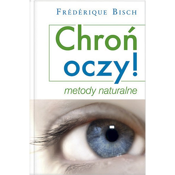 Chroń oczy  Metody naturalne