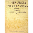 Chirurgia praktyczna Rafała Józefa Czerniakowskiego