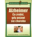 Alzheimer Co zrobić, gdy pojawi się choroba