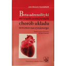 Beta-adrenolityki we współczesnej terapii chorób układu sercowo-naczyniowego