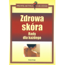 Zdrowa skóra Rady dla każdego