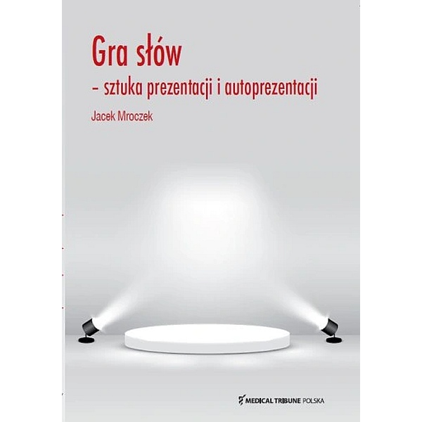 Gra słów - sztuka prezentacji i autoreprezentacji