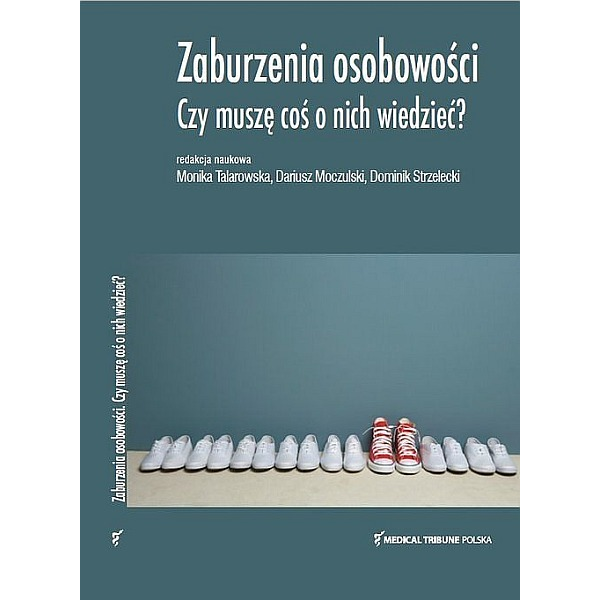 Zaburzenia osobowości Czy muszę coś o nich wiedzieć?