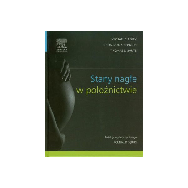 Stany nagłe w położnictwie Stany nagłe w położnictwie