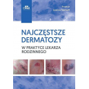 Najczęstrze dermatozy w praktyce lekarza rodzinnego