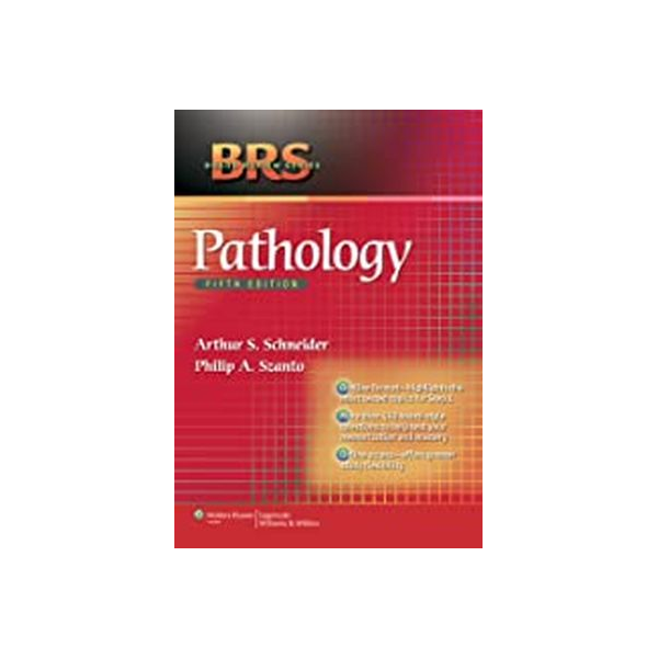 Brs Pathology, 5/E International Edition (Board Review)  Arthur S. Schneider