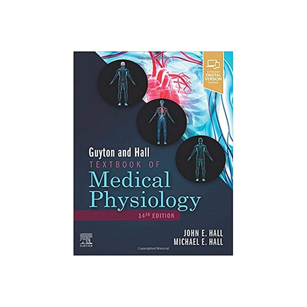 Guyton and Hall Textbook of Medical Physiology (Guyton Physiology) 14th