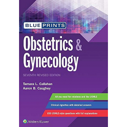 Blueprints Obstetrics & Gynecology by Dr. Tamara Callahan M.D.