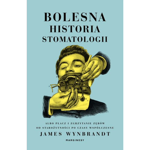 Bolesna historia stomatologii