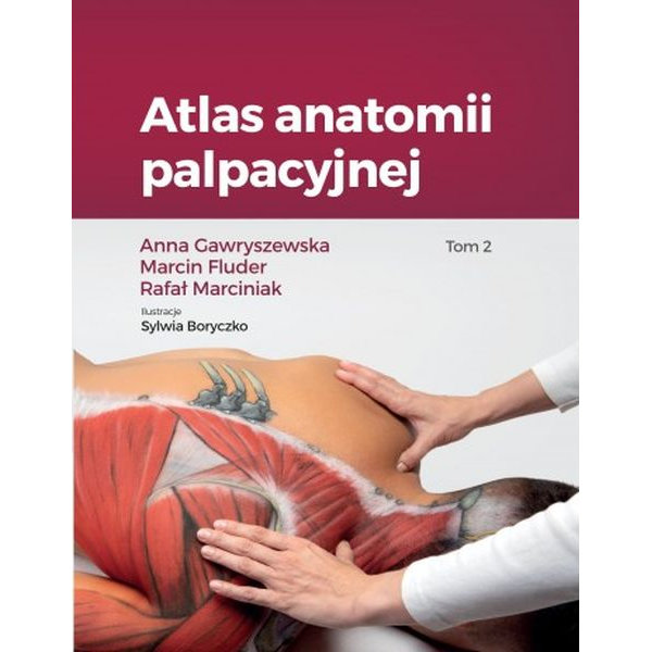 Atlas anatomii palpacyjnej t.2